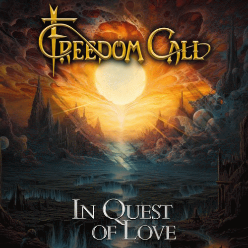 Freedom Call : In Quest of Love